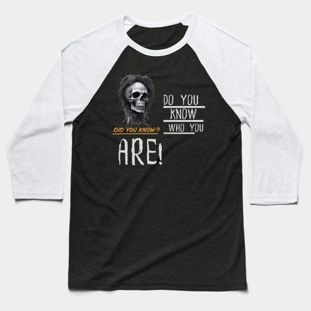 Do You Know Who You Are? Baseball T-Shirt by WOLVES STORE